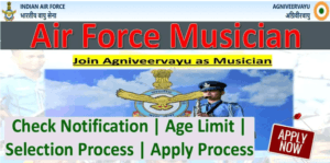 Indian Air Force Agniveer Musician Recruitment 2025