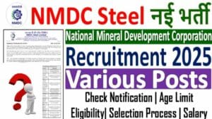 NMDC Steel Recruitment 2025